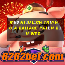 M88 Hiểu lịch trình của Ballage phiên bản web