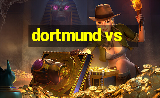 dortmund vs