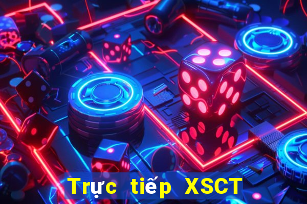 Trực tiếp XSCT ngày 31