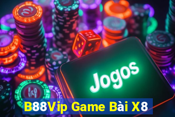 B88Vip Game Bài X8