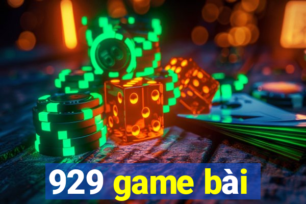 929 game bài