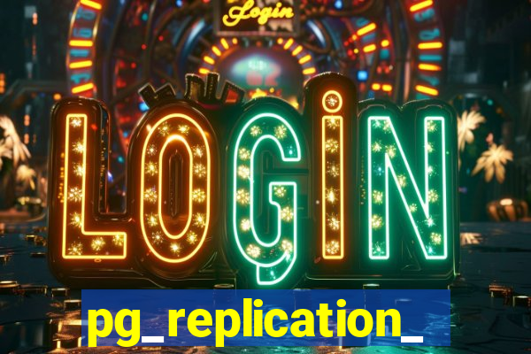 pg_replication_slots