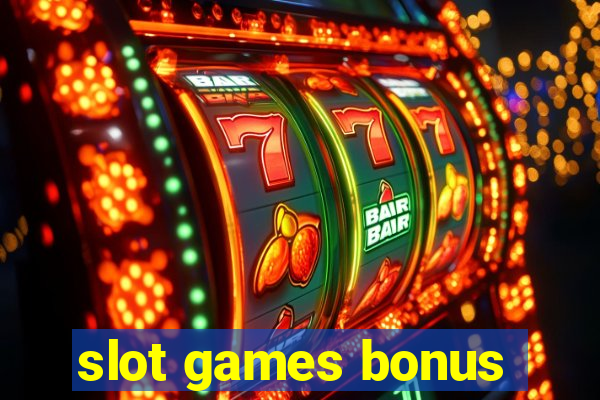 slot games bonus