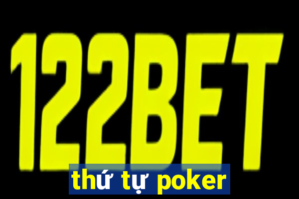 thứ tự poker