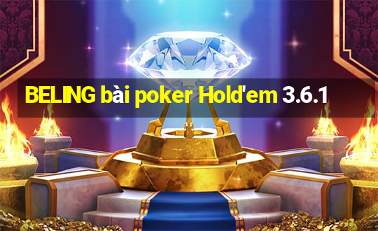 BELING bài poker Hold'em 3.6.1