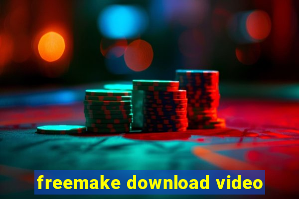 freemake download video