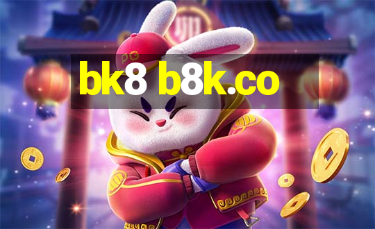 bk8 b8k.co