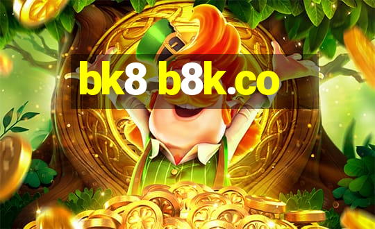 bk8 b8k.co