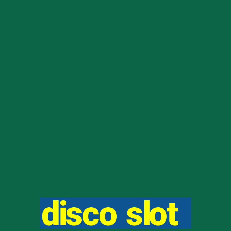 disco slot