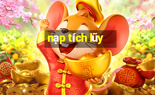 nạp tích lũy