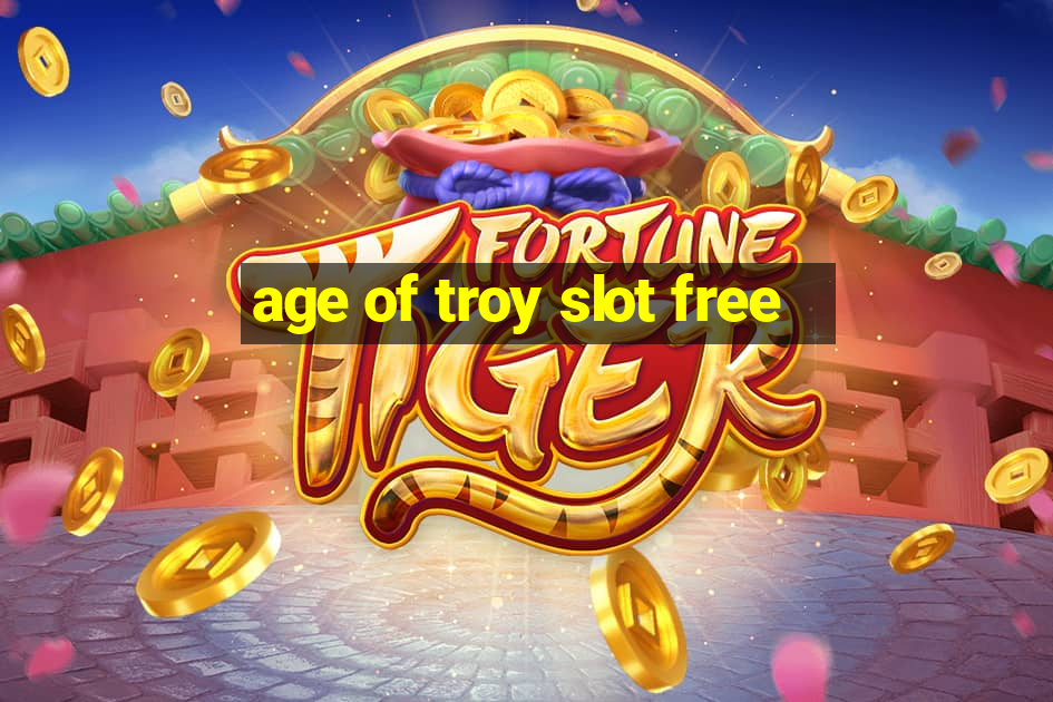 age of troy slot free