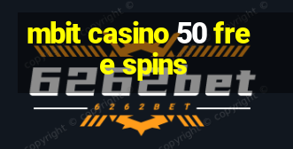 mbit casino 50 free spins