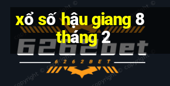 xổ số hậu giang 8 tháng 2