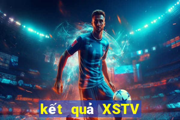 kết quả XSTV ngày 15