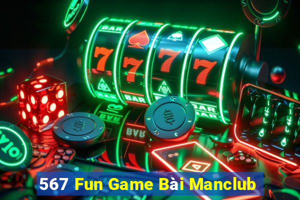 567 Fun Game Bài Manclub