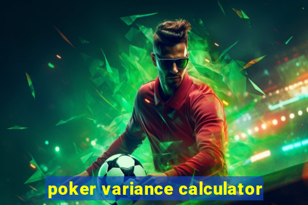 poker variance calculator