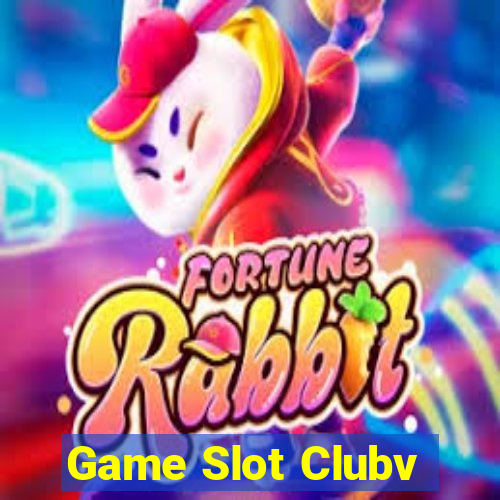 Game Slot Clubv