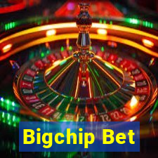 Bigchip Bet