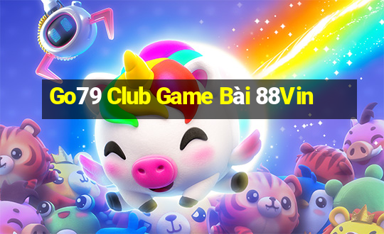 Go79 Club Game Bài 88Vin