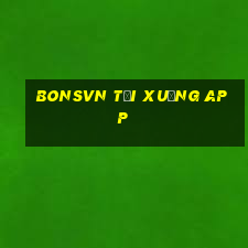 bonsvn tải xuống app