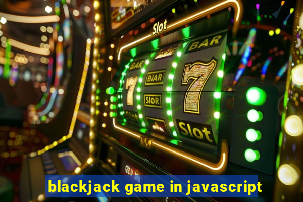 blackjack game in javascript