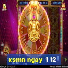 xsmn ngay 1 12