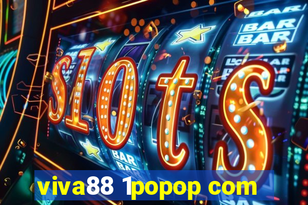 viva88 1popop com