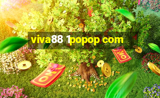 viva88 1popop com