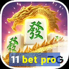 11 bet pro