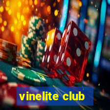 vinelite club