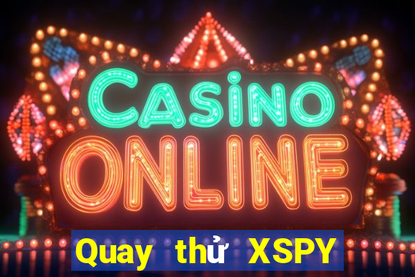 Quay thử XSPY ngày 15