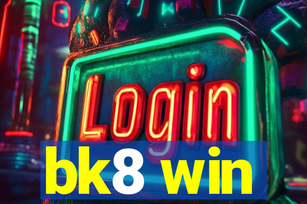 bk8 win