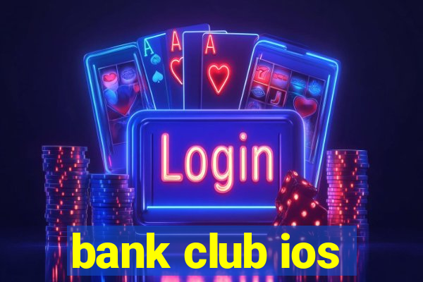 bank club ios