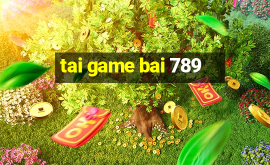 tai game bai 789