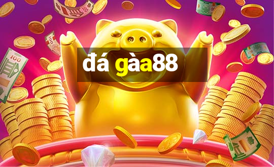 đá gà a88