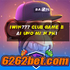 Iwin777 Club Game Bài Uno Miễn Phí