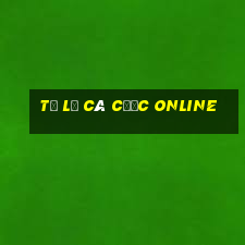 tỷ lệ cá cược online