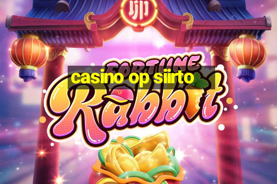 casino op siirto