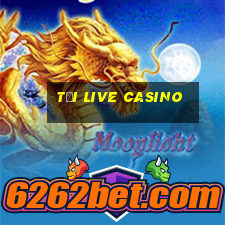 tại live casino