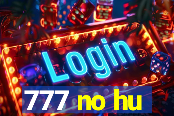 777 no hu