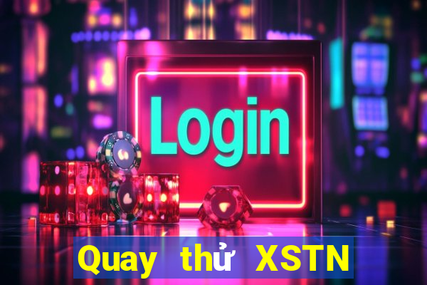 Quay thử XSTN ngày 22