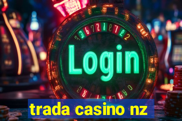 trada casino nz