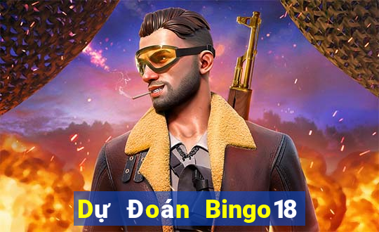 Dự Đoán Bingo18 ngày 1