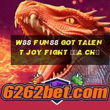 W88 Fun88 Got Talent Joy Fight Địa chủ