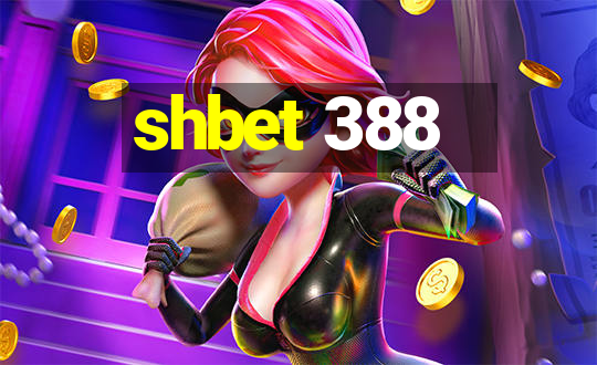 shbet 388