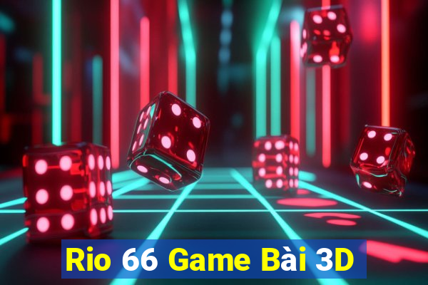 Rio 66 Game Bài 3D