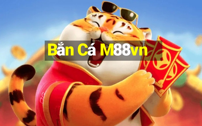 Bắn Cá M88vn