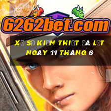 xổ số kiến thiết đà lạt ngày 11 tháng 6