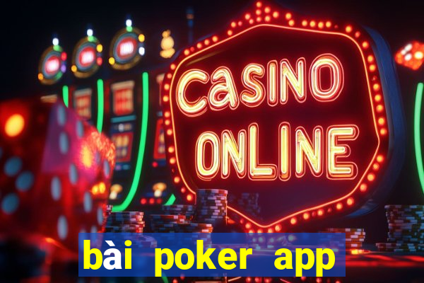 bài poker app Tải về