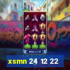 xsmn 24 12 22